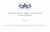 Restrictions After a Felony Conviction · We also include restrictions that refer to criminal history or criminal background checks as well as restrictions that refer to acts that