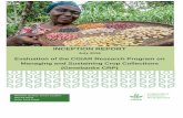 INCEPTION REPORT - CGIAR · 2019-11-06 · INCEPTION REPORT July 2016 . Evaluation of the CGIAR Research Program on . Managing and Sustaining Crop Collections (Genebanks CRP) Michael