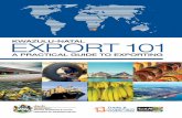 Copyright © 2012 by Trade and Investment KwaZulu-Natal€¦ · Export 101: A Practical Guide to Exporting was developed by Trade & Investment KwaZulu-Natal’s Export Development