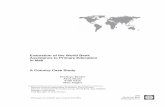 Evaluation of the World Bank Assistance to Primary ... · ENHANCING DEVELOPMENT EFFECTIVENESS THROUGH EXCELLENCE AND INDEPENDENCE IN EVALUATION The Independent Evaluation Group is