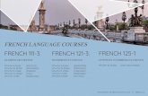 FRENCH LANGUAGE COURSES · 2020-07-14 · french language courses elementary french french 111-3: french 121-3: french 125-1 mtwth 9-9:50a (nguyen) mtwth 10-10:50a (mohamed) mtwth