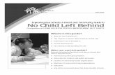 No Child Left Behind · No Child Left Behind Companion to:USING NCLB FOR SCHOOL IMPROVEMENT FACT SHEETS. U sed effectively, the No Child Left Behind Act (NCLB) can be an impor-tant