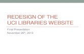 Redesign of the UCI Libraries websitekobsa/courses/INF231/13F/Group2-PreFinal.pdf · •Participants typically use the website to search for research materials, connecting from off