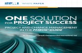 ONE SOLUTION · Project Management Institute Inc. Change Management and PMI Standards. Change management practices have been part of PMI standards and professional credentials for