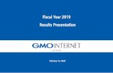 Fiscal Year 2019 Results Presentation · Dividend increase due to extraordinary profit on sale of GMO Financial HD shares Q1 Q2 Q3 Q4 JPY 6.0 JPY 6.0 JPY 7.2 JPY 5.0 2015 Shareholder