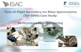 Time-of-Flight Secondary Ion Mass Spectrometry (ToF-SIMS ... · Commercial Case Study ToF-SIMS Depth Profiling • Time-of-Flight Secondary Ion Mass Spectrometry (ToF-SIMS) can chemically