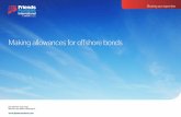 Making allowances for offshore bonds · Services Ombudsman Scheme for the Isle of Man. 4 Friends Provident International Making allowances for offshore bonds This factsheet is intended