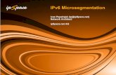 IPv6 Microsegmentation - go6.si€¦ · IPv6 Microsegmentation Ivan Pepelnjak (ip@ipSpace.net) Network Architect ipSpace.net AG