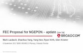 FEC Proposal for NGEPON – update (rev 1a) · P802.3ca November 2017 plenary meetng 6 November 2017 IEEE 802/802.3 Plenary, Orlando Florida . FEC Proposal for NGEPON– update (rev
