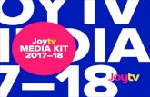 Joytv MEDIA KITs3.amazonaws.com/zweb-s3.uploads/joytv/2018/05/... · Internet Daily Reach, Radio, Daily Newspaper, Magazine, Community Newspaper: Numeris RTS Canada Spring 2016. Internet