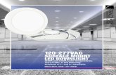 120-277VAC SURFACE MOUNT LED DOWNLIGHT120-277VAC SURFACE MOUNT LED DOWNLIGHT 3500K and 4000K Color temperatures. 120-277VAC, 0-10V Dimming. Available in 7” and 9” diameters. Ultra