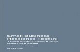 Small Business Resilience Toolkit · 2020-04-07 · The Small Business Resilience Toolkit provides a framework for small businesses that may not have the time or resources to create