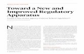 RegulatoRY ReoFRM Toward a New and Improved Regulatory Apparatus · 2016-10-20 · o one in Washington, D.C. is particularly happy with the nation’s current regulatory apparatus.