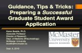 Guidance, Tips & Tricks: Preparing a Successful€¦ · Guidance, Tips & Tricks: Preparing a Successful Graduate Student Award Application Karen Beattie, Ph.D. Associate Professor.
