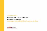 Parent/Student Handbook asuprepdigital.asu · • South Phoenix Primary/Intermediate Campus (K–6) 5610 S Central Ave , Phoenix, AZ • South Phoenix Intermediate/High School Campus(7–12)