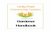 Gardener Handbook 03.17.2015 · 3/17/2015  · information may be useful to you if you are thinking about becoming a Community Gardener with Unity Park Community Garden. Year Round