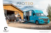 ExcEEd your horsE ExpEctations...ExcEEd your horsE ExpEctations 2 With the PROTEO Switch ©, THEAULT shows more of its pioneering status and avant-garde manufacturing. Its look, its