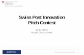 Swiss Post Innovation Pitch Contest...Outline 1. Google Campus Seoul 2. Science & Technology Office, Embassy of Switzerland in the Republic of Korea 3. Innovation at Swiss Post 4.