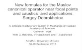 New formulas for the Maslov canonical operator near focal ... · The Maslov canonical operator — Kh A: ASYMPTOTIC SOLUTIONS FOR EQUATIONS: Cauchy problem Scattering and spectral