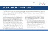 Analyzing 4K Video Qualityvideoclarity.com/PDF/Analyzing 4K Video Quality white... · 2015-07-30 · shown in Figure 3. One path uses native 4K encoding and decoding. The second path