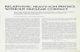 RELATIVISTIC HEAVY-ION PHYSICS WITHOUT NUCLEAR ...faculty.tamuc.edu/cbertulani/cab/papers/PhysTod.pdfprocesses (b) and for two-photon collision processes (c). Figure 2 y + 6Li -> a