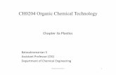 CH0204 Organic Chemical Technologybalasubramanian.yolasite.com/resources/Lecture 3a.pdf · Lecture 3a.ppt Author: BALASUBRAMANIAN SIVASWAMY Created Date: 3/20/2012 1:29:13 PM ...