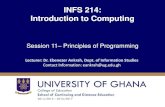 INFS 214: Introduction to Computing2014/2015 – 2016/2017 INFS 214: Introduction to Computing ... •Some programs are translated using an interpreter. Such programs are translated
