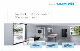 wedi Shower SystemsThe wedi Shower System replaces the screed and liquid membranes, which often fail due to expansion and con-traction. Total Installation time is a few hours ready