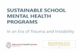 SUSTAINABLE SCHOOL MENTAL HEALTH PROGRAMS · CURRENT OVERVIEW FISCAL YEAR 2020 •Early Childhood Mental Health •FY2020 ECMH program facilitates access to early childhood mental