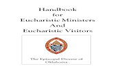 Handbook for Eucharistic Ministers And Eucharistic …...St. Paul’s teaching concerning the Body of Christ [Romans 12:3-8; 1 Corinthians 12-14; Ephesians 4:1-16] clearly outlines