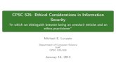 CPSC 525: Ethical Considerations in Information …CPSC 525: Ethical Considerations in Information Security “In which we distinguish between being an armchair ethicist and an ethics