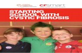 STARTING SCHOOL WITH CYSTIC FIBROSIS...communication via emails and face-to-face discussions” Mum of a 5-year-old CFsmart cystic fibrosis education program.ORG DOWNLOAD School: eated:
