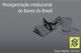 Reorganização institucional do Banco do Brasilhoras representaria 75% do valor de referência da função de 8 horas. Movimentação de Pessoas 11 Para facilitar a movimentação