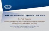CORESTA Electronic Cigarette Task Force...CORESTA Electronic Cigarette Task Force FDA Public Workshop – Electronic Cigarettes and the Public Health December 10 – 11, 2014, Silver