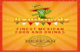 finest mexican food and drinks...# CHICKEN WINGS ”buffalo style” / 7 Stk. 7,2 · 14 Stk. 10,4 feurige Hähnchenflügel, extra Mariniert fiery chicken wings, extra marinated 13.