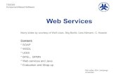 Web Services - IDATDDD05/lectures/slides/F08-web-services.pdf · UDDI, WSDL, and SOAP in a Web Service Interaction UDDI Registry Client WSDL Document Web Service 1. Client queries
