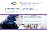Advanced Therapies Manufacturing Taskforce · Advanced Therapies Manufacturing Action Plan and apply its principles to other life science manufacturing sectors.” It is imperative