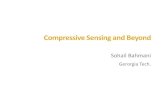 Compressed Sensing andmlsp.cs.cmu.edu/courses/fall2014/lectures/slides/Sohail... · 2014-10-21 · Sohail Bahmani Gerorgia Tech. Compressed Sensing Signal Processing . Signal Models