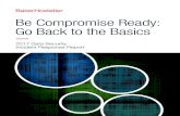 Be Compromise Ready: Go Back to the Basics · 2017-04-11 · 2017 Data Security Incident Response Report. 01 Incident Response Trends ... Poor communications cause rifts in relationships