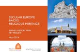SECULAR EUROPE BACKS RELIGIOUS HERITAGE · 2017-12-04 · history, a high heritage value and rich artistic content. The diversity of this shared religious heritage contributes to