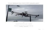 User Manual for DJI F450 Quadcopter - IEEE Aerospace and ... · Before a new flyer gets out and flies an expensive quadcopter, it is a good idea to do some practice in a simulation.