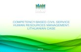 COMPETENCY-BASED CIVIL SERVICE HUMAN RESOURCES MANAGEMENT… si prezentari... · 2015-11-16 · 2015 competency-based civil service human resources management. lithuanian case