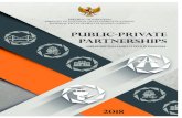 PUBLIC PRIVATE P ARTNERSHIP S Book/PPP Book 2018 FINAL.pdfPUBLIC PRIVATE P ARTNERSHIP S iii by MINISTER OF NATIONAL DEVELOPMENT PLANNING/ HEAD OF NATIONAL DEVELOPMENT PLANNING AGENCY