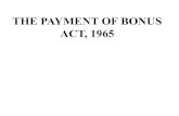 THE PAYMENT OF BONUS ACT, 1965commerce.du.ac.in/web/uploads/e - resources 2020... · • To calculate and pay the annual bonus as required under the Act. • To submit an annul return