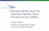 Interoperability and the National Spatial Data ...€¦ · over the Web, testing compression techniques Supporting a ‘marketplace’ of providers and consumers of geospatial data.