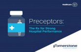 The Rx for Strong Hospital Performance · • Promote clinical and professional competency • Provide opportunities to develop and refine skills • Connect student with other providers