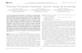 Tuning Computer Gaming Agents using Q-Learning · technique to improve computer games bots’ behaviors are: • it would eliminate/reduce the efforts of game developers in conﬁguring