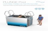 Cold Water Therapy For The Winning Edge - Hydro Physio · Max Water Height Water Treatment PLUNGE Pool Cold Water Therapy For The Winning Edge Recovery time for athletes can be greatly