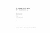 Homelessness in Californiaiii Foreword Over the past 30 years, many explanations have been offered for the increasing prevalence of homelessness in America. Initial arguments attributed