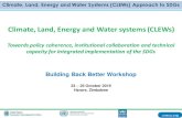 Climate, Land, Energy and Water systems (CLEWs) · 2019-10-25 · Climate, Land, Energy and Water Systems (CLEWs) Approach to SDGs Climate, Land, Energy and Water systems (CLEWs)